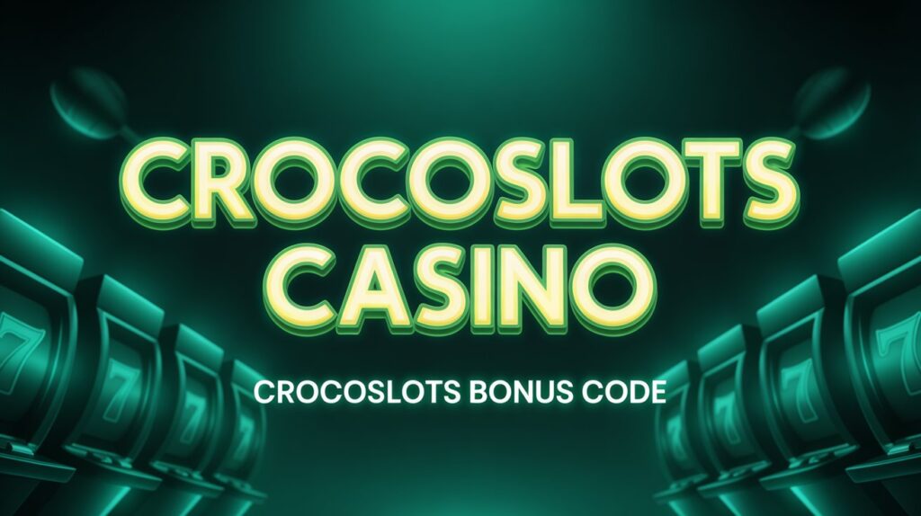 Crocoslots Bonus Code